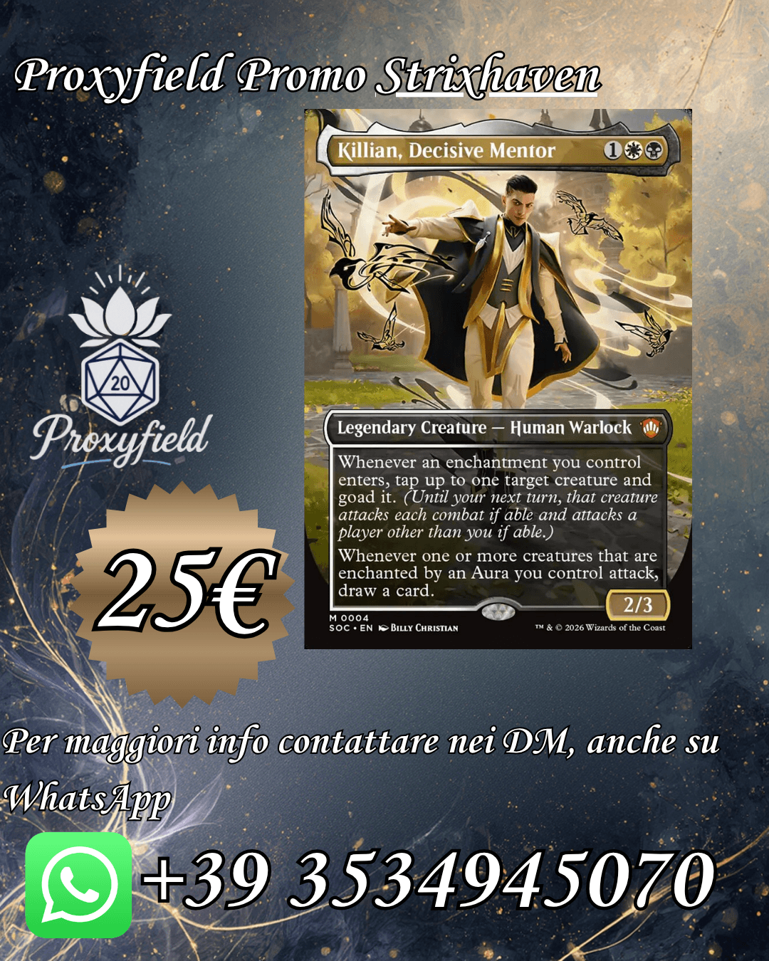 Killian, Decisive Mentor